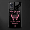 as pretty as you treat people glass case for redmi note 11s image