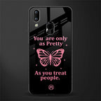 as pretty as you treat people glass case for vivo y95 image
