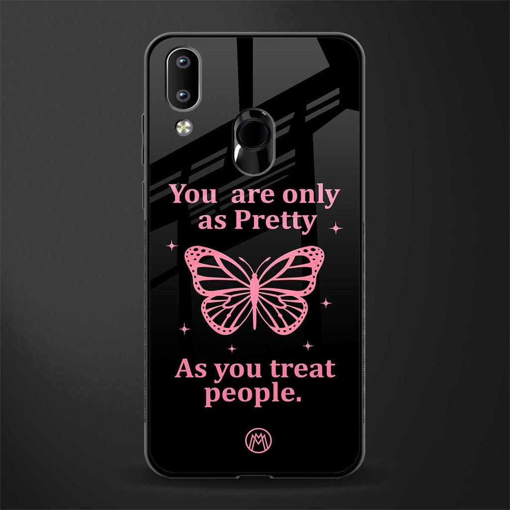 as pretty as you treat people glass case for vivo y93 image