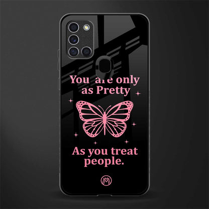 as pretty as you treat people glass case for samsung galaxy a21s image