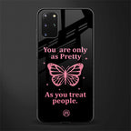 as pretty as you treat people glass case for samsung galaxy s20 plus image