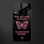 as pretty as you treat people glass case for vivo y20i vivo y20t image