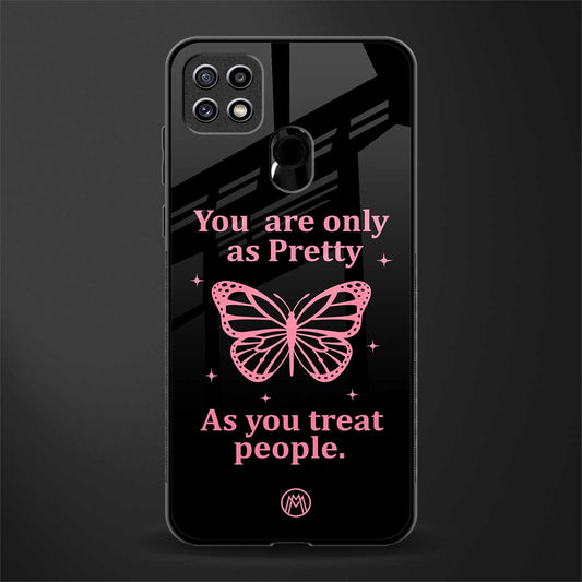 as pretty as you treat people glass case for oppo a15s image