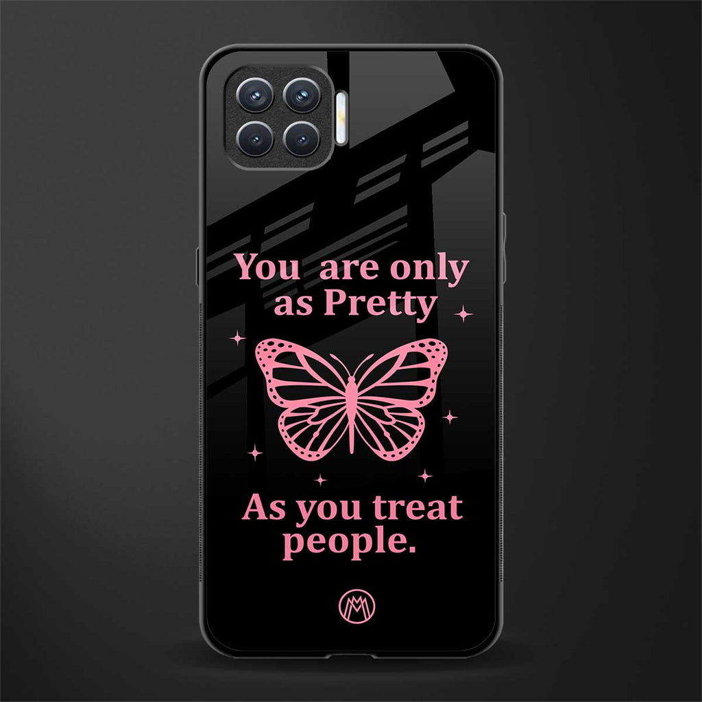 as pretty as you treat people glass case for oppo f17 pro image