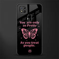 as pretty as you treat people glass case for redmi 9c image