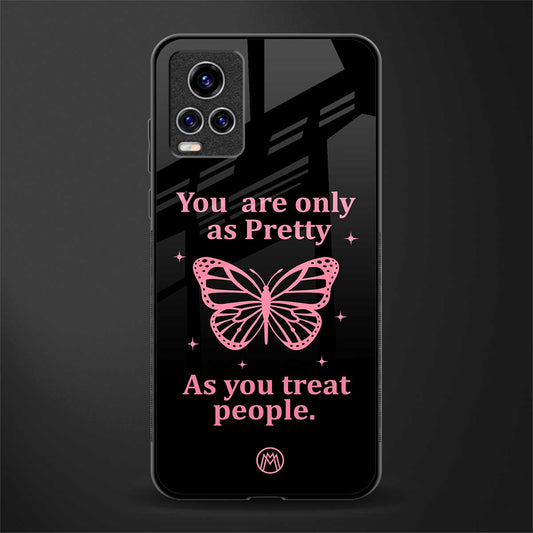 as pretty as you treat people glass case for vivo v20 pro image