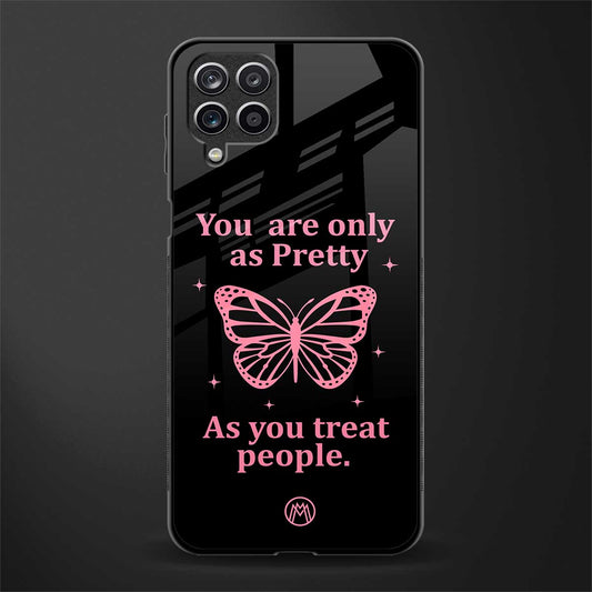 as pretty as you treat people glass case for samsung galaxy m12 image