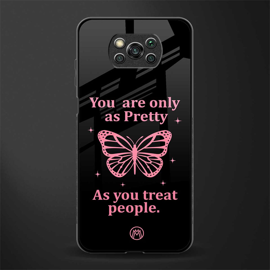 as pretty as you treat people glass case for poco x3 image