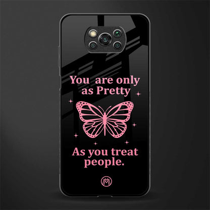 as pretty as you treat people glass case for poco x3 image
