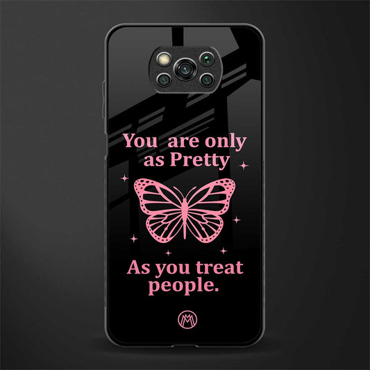 as pretty as you treat people glass case for poco x3 image