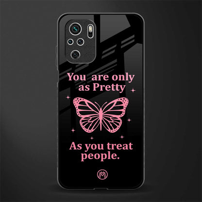 as pretty as you treat people glass case for redmi note 10 image