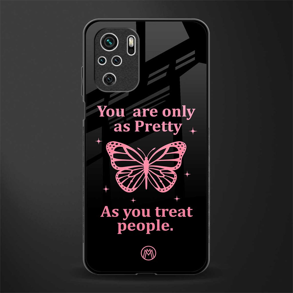 as pretty as you treat people glass case for redmi note 10s image