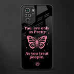 as pretty as you treat people glass case for redmi note 10s image