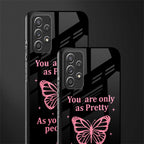 as pretty as you treat people glass case for samsung galaxy a52s 5g image-2