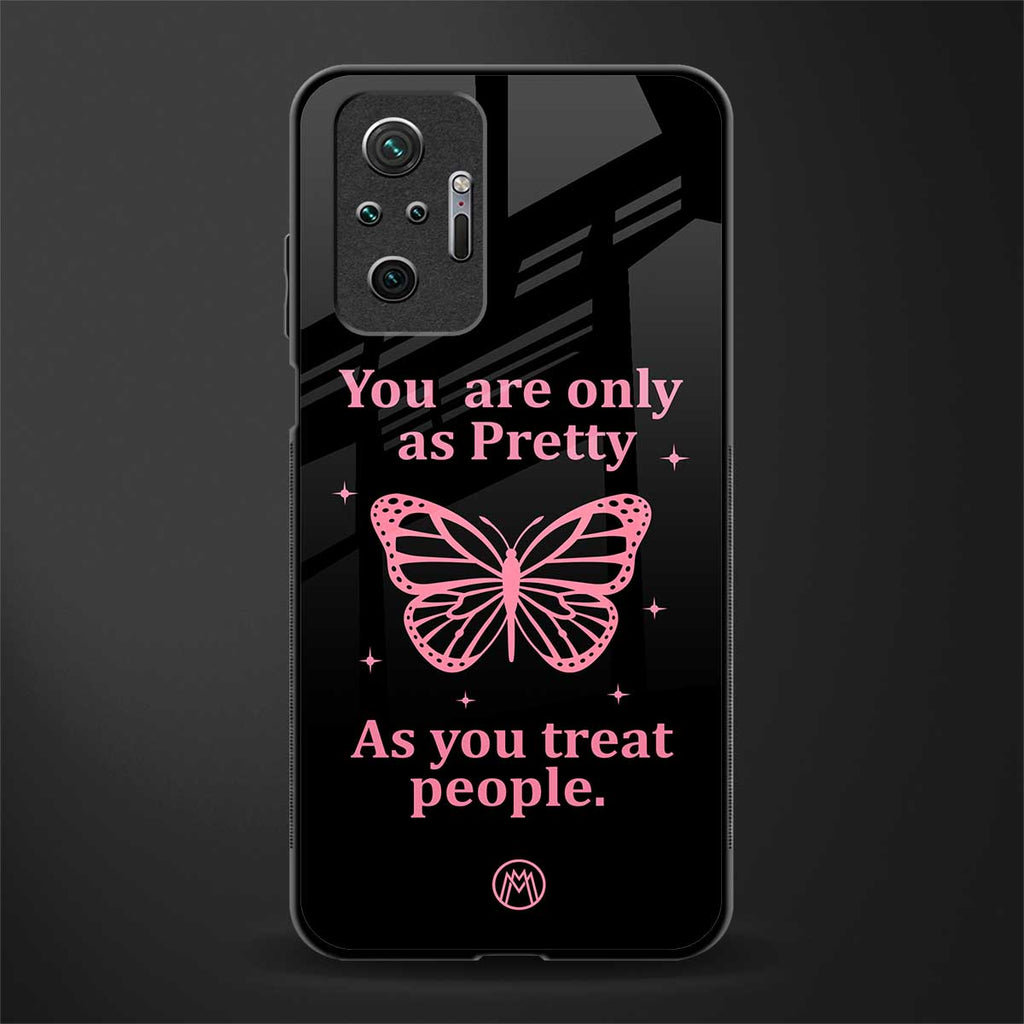 as pretty as you treat people glass case for redmi note 10 pro image