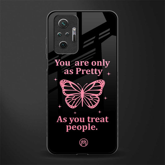 as pretty as you treat people glass case for redmi note 10 pro image