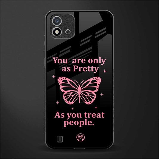 as pretty as you treat people glass case for realme c20 image