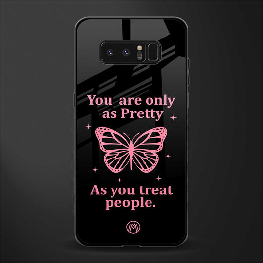 as pretty as you treat people glass case for samsung galaxy note 8 image