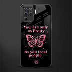 as pretty as you treat people glass case for oppo f19 pro image