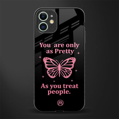 as pretty as you treat people glass case for iphone 12 mini image