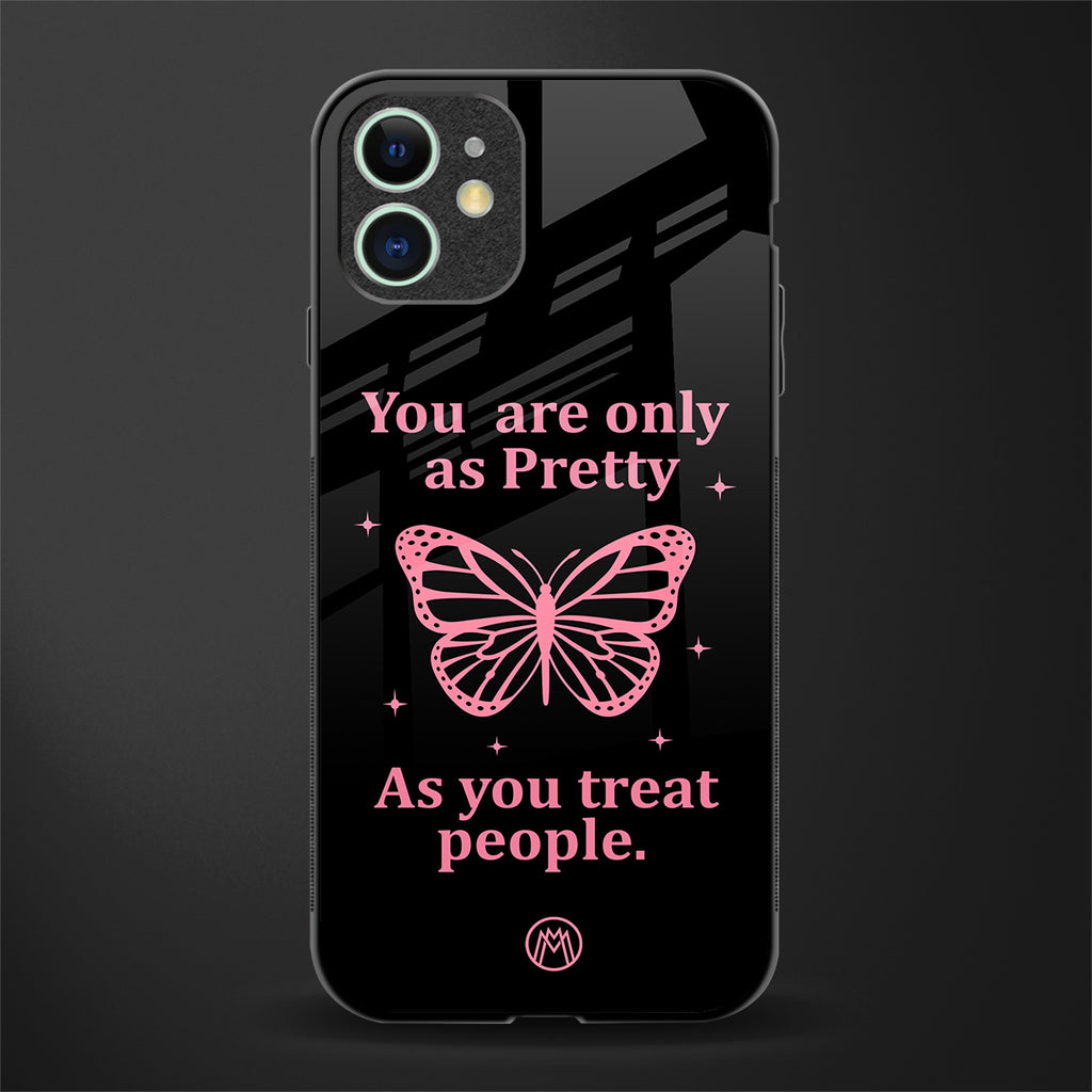 as pretty as you treat people glass case for iphone 12 image