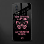 as pretty as you treat people glass case for oneplus nord ce 5g image