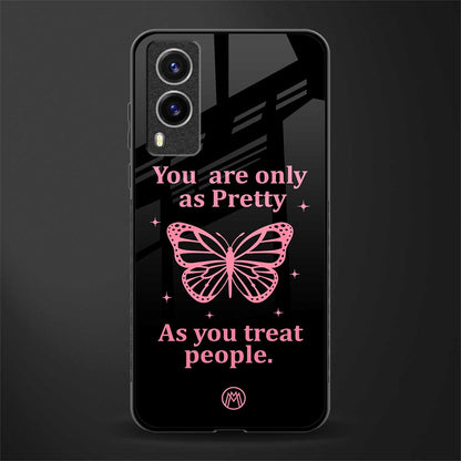 as pretty as you treat people glass case for vivo v21e 5g image