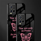 as pretty as you treat people glass case for vivo y21s image-2