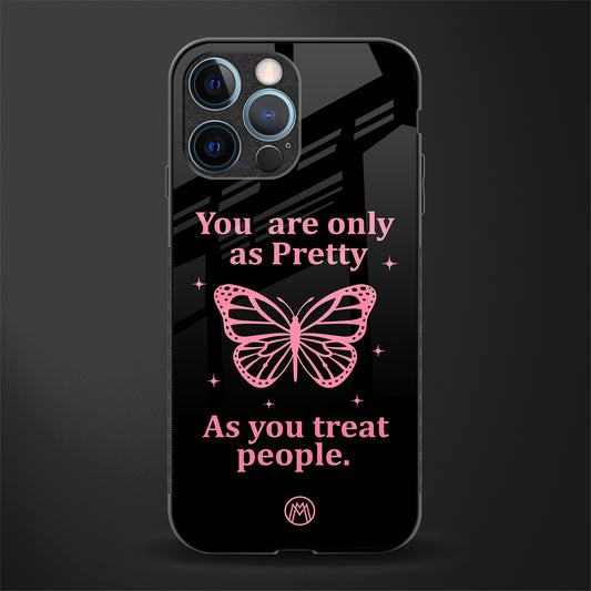 as pretty as you treat people glass case for iphone 12 pro image