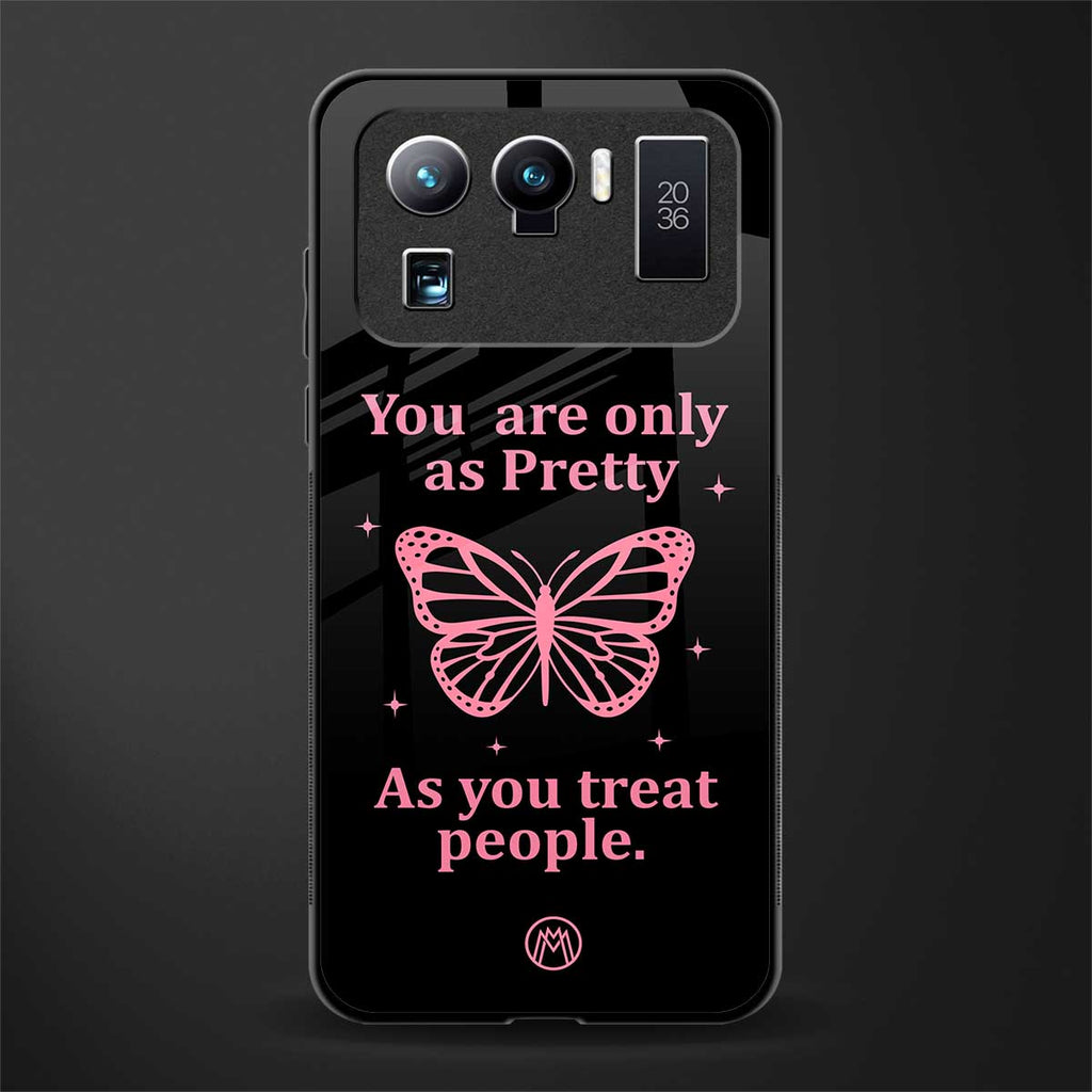 as pretty as you treat people glass case for mi 11 ultra 5g image