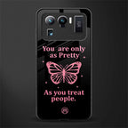 as pretty as you treat people glass case for mi 11 ultra 5g image