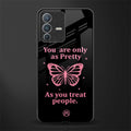 as pretty as you treat people glass case for vivo v23 pro 5g image