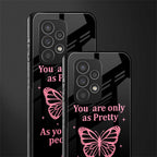 as pretty as you treat people back phone cover | glass case for samsung galaxy a73 5g