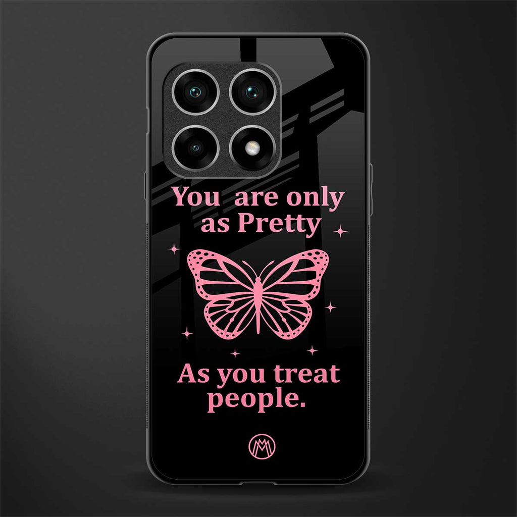as pretty as you treat people glass case for oneplus 10 pro 5g image