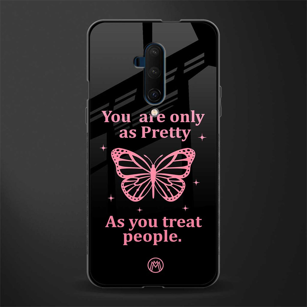 as pretty as you treat people glass case for oneplus 7t pro image