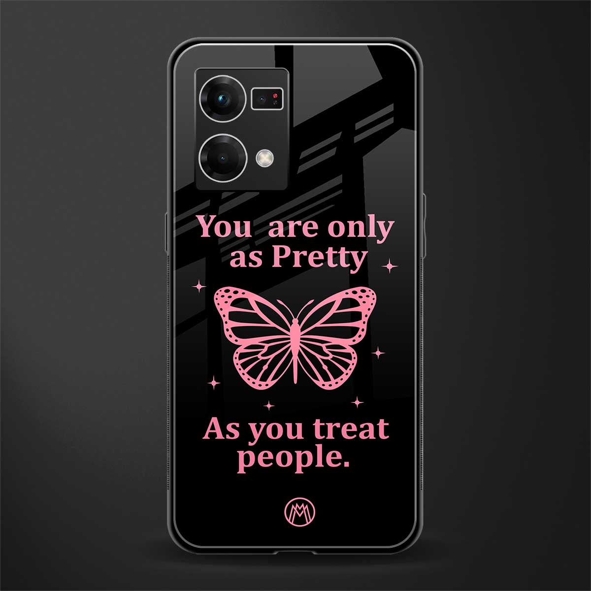 as pretty as you treat people back phone cover | glass case for oppo f21 pro 4g