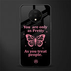 as pretty as you treat people glass case for oneplus 7t image