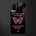 as pretty as you treat people glass case for vivo x60 image