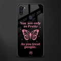 as pretty as you treat people glass case for samsung a11 image