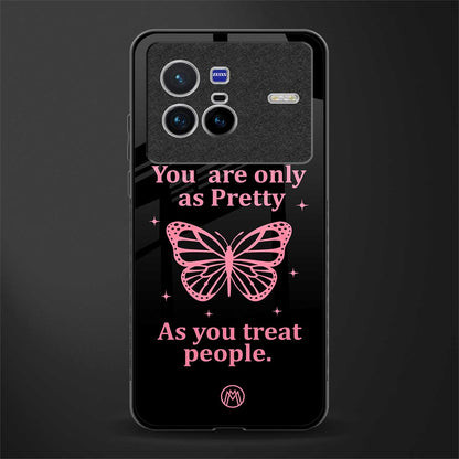 as pretty as you treat people glass case for vivo x80 image