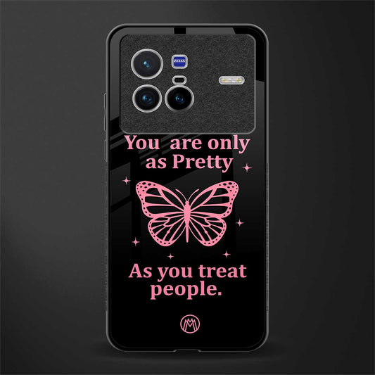 as pretty as you treat people glass case for vivo x80 image