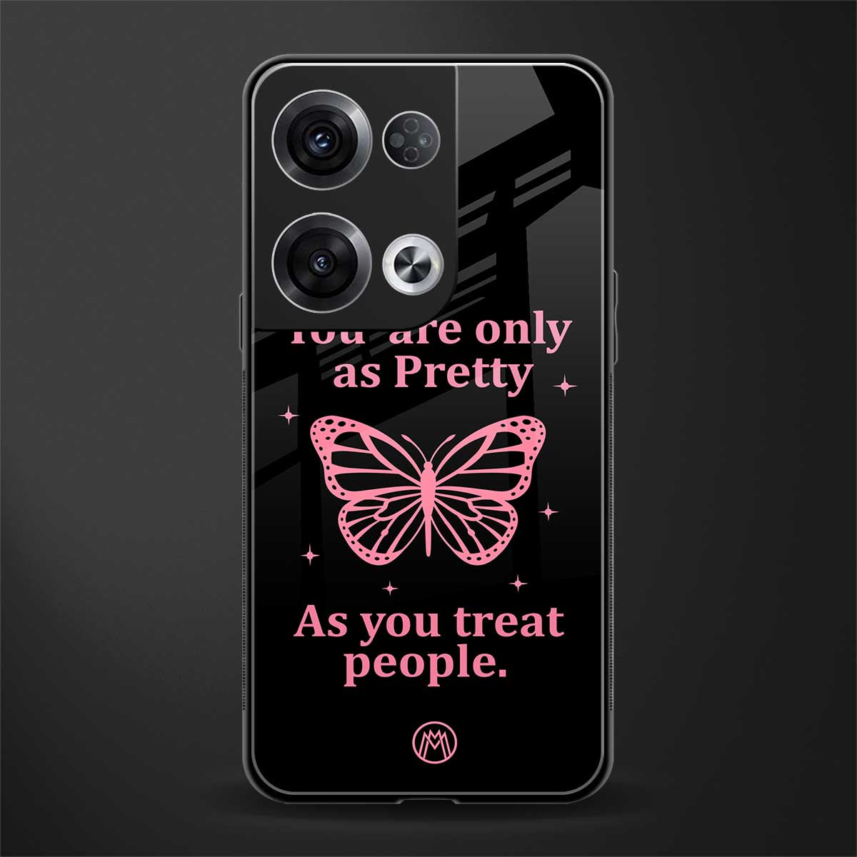 as pretty as you treat people back phone cover | glass case for oppo reno 8