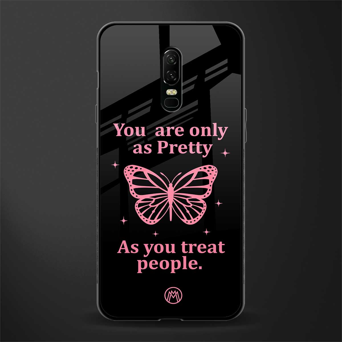 as pretty as you treat people glass case for oneplus 6 image