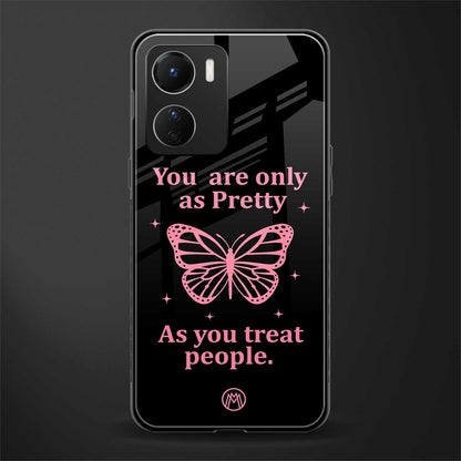 as pretty as you treat people back phone cover | glass case for vivo y16