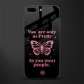 as pretty as you treat people glass case for iphone 7 plus image