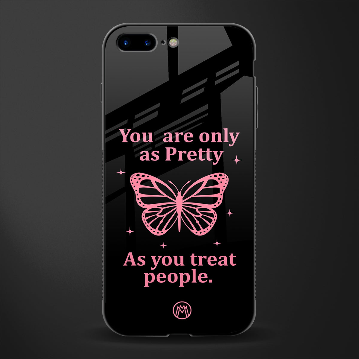 as pretty as you treat people glass case for iphone 7 plus image
