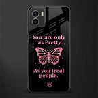 as pretty as you treat people back phone cover | glass case for vivo y72