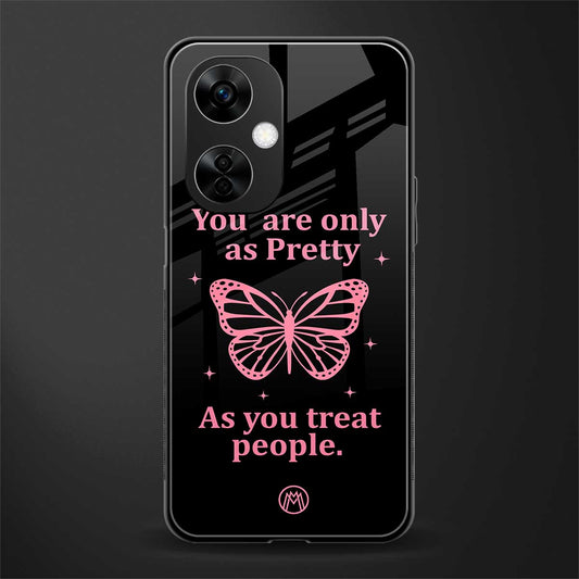 as pretty as you treat people back phone cover | glass case for oneplus nord ce 3 lite