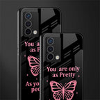 as pretty as you treat people back phone cover | glass case for oppo a74 4g
