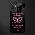 as pretty as you treat people glass case for oneplus 9rt image